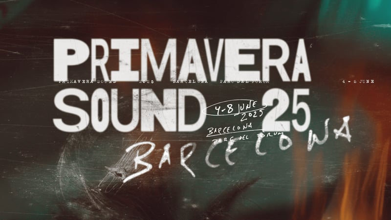 Primavera Sound Festival Rehberi